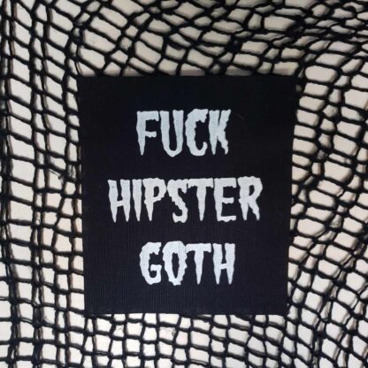 Fuck Hipster Goth - patch