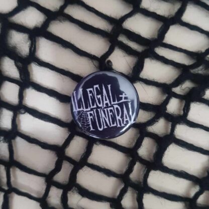 Illegal Funeral 25mm button - Logo