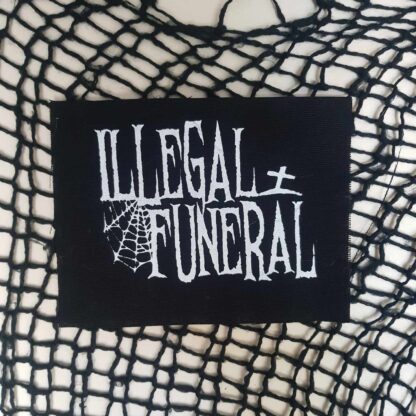 Illegal Funeral - patch