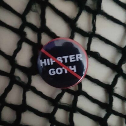 No Hipster Goth - 25mm button