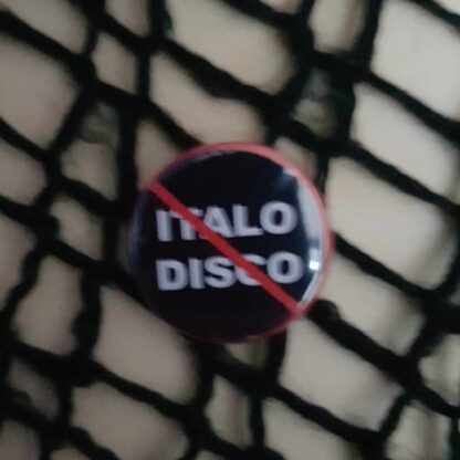 No Italo Disco - 25mm button