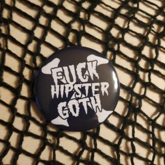 Fuck Hipster Goth - White - 58mm button